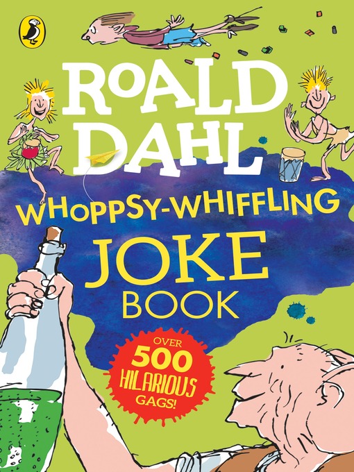 Title details for Roald Dahl Whoppsy-Whiffling Joke Book by Roald Dahl - Wait list